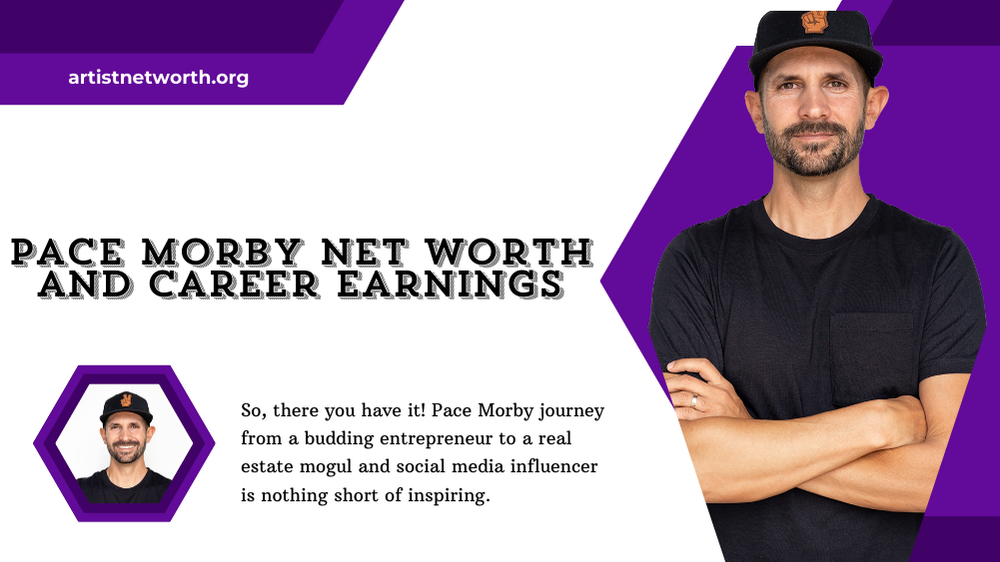 Pace Morby Net Worth